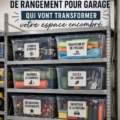 Garage bien organisé avec des rangements astucieux et pratiques