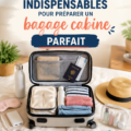 Des accessoires bien organisés dans un bagage cabine
