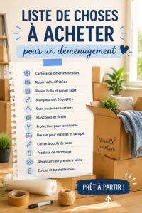 Liste d'objets essentiels pour un déménagement organisé et réussi.