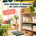 25 astuces de rangement présentées dans un intérieur bien organisé