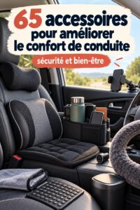 Intérieur d'une voiture bien organisé avec des accessoires pratiques pour améliorer le confort de conduite.