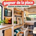 Intérieur d'un camping-car bien rangé et optimisé avec des astuces de rangement pratiques.